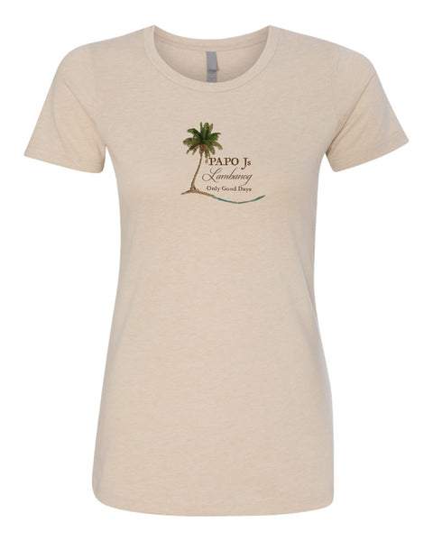 Papo Js Lambanog "Only Good Days" by Pinoy Rising Shirt - Women